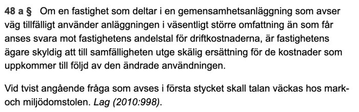 Utdrag ur anläggningslagen som beskriver extra debitering för fastigheter som använder gemensamhetsanläggning i större omfattning.