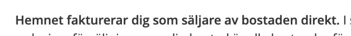 Text på skärm som informerar om Hemnets fakturering till säljare.