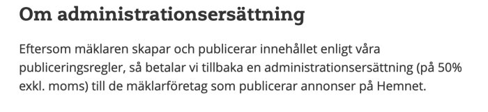 Text som förklarar administrationsersättning för mäklarföretag som publicerar annonser på Hemnet.