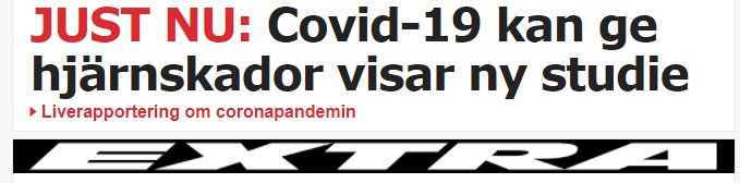 Rubrik på Aftonbladet som säger "JUST NU: Covid-19 kan ge hjärnskador visar ny studie" med ikon för live-rapportering.