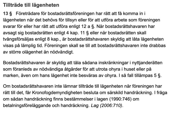 Bild av text utdrag från Bostadsrättslagen om tillträde till lägenheten och förpliktelser för bostadsrättshavare.