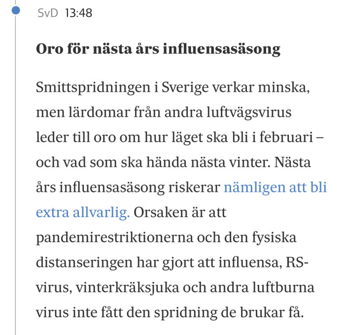 Skärmdump av nyhetsartikel som diskuterar risk för allvarlig influensasäsong nästa år p.g.a. minskad smittspridning i år.