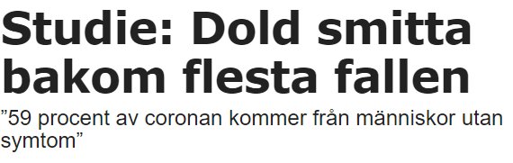 Artikelrubrik som säger "Studie: Dold smitta bakom flesta fallen" och citat "59 procent av corona kommer från människor utan symptom".