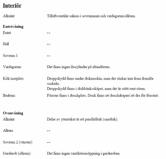 Bild på ett besiktningsprotokoll med anteckningar om brister i ett hus interiör, såsom saknade tilluftsventiler och läscylinder.