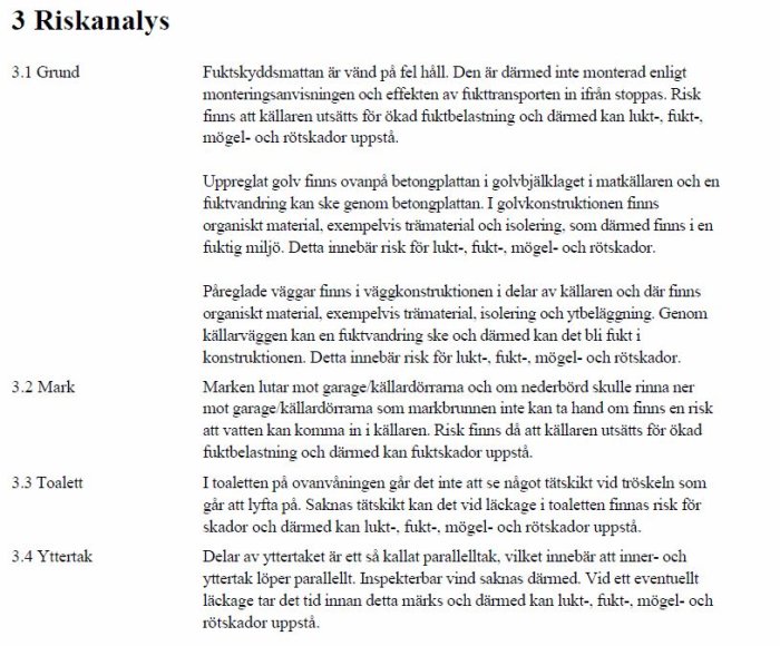 Textdokument med rubriken "3 Riskanalys" som beskriver potentiella risker vid felaktig installation av fuktskyddsmatta och andra byggnadsrelaterade brister.