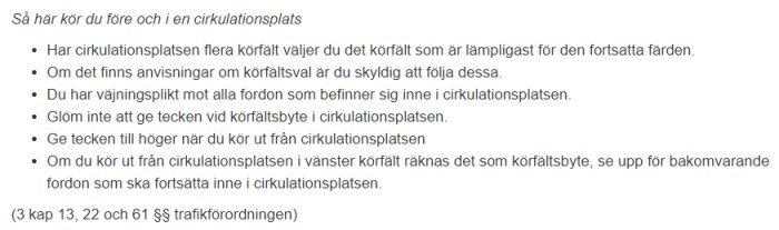 Textlista över regler för hur man kör före och i en cirkulationsplats, hänvisning till trafikförordningen.