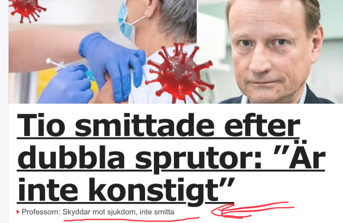 Artikelrubrik "Tio smittade efter dubbla sprutor: 'Är inte konstigt'" med bild på en vaccination och en professor.