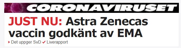 Nyhetsrubrik om att Astra Zenecas vaccin godkänts av EMA.