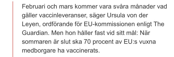 Skärmdump av text där Ursula von der Leyen citeras om EU:s vaccinmål för sommaren, från The Guardian.