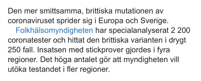 Text om den brittiska mutationen av coronaviruset och Folkhälsomyndighetens analys.