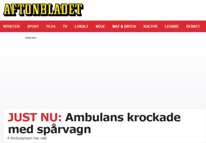 Skärmbild av Aftonbladets huvudrubrik "JUST NU: Ambulans krockade med spårvagn