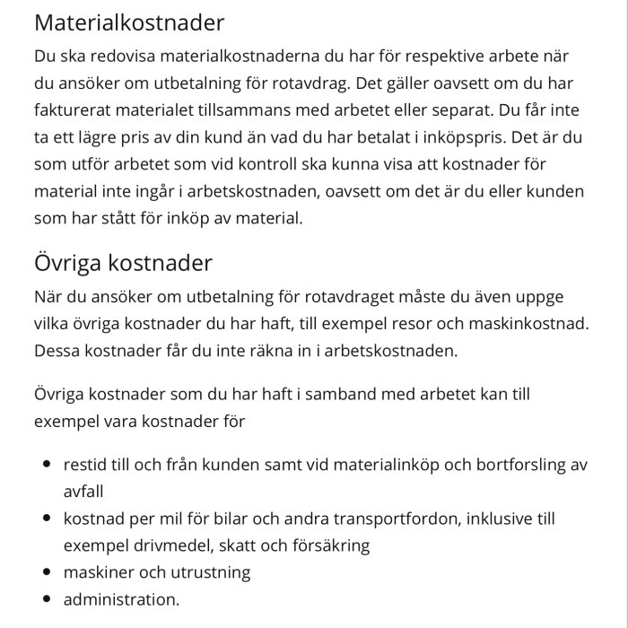 Information om hur du redovisar material- och andra kostnader vid ansökan om ROT-avdrag, från Skatteverkets hemsida.