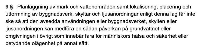 Utdrag ur en propositionstext om planläggning och byggnadsverk med fokus på mark- och vattenområdens hantering och påverkan på grundvattnet.