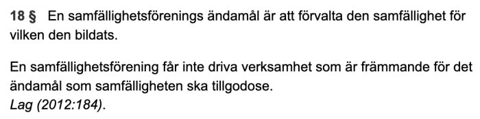 Paragraf 18 i samfällighetslagen som förklarar föreningens ändamål och verksamhetsbegränsningar.