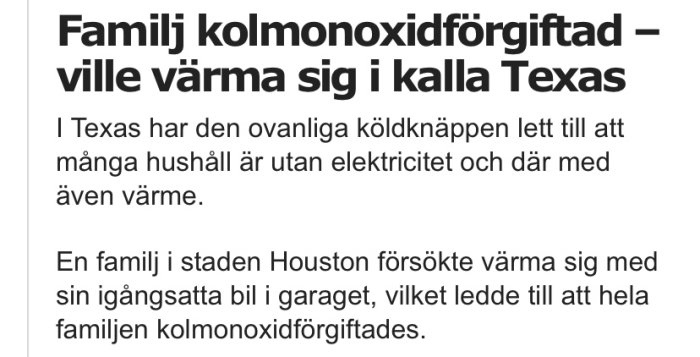 Nyhetsartikel om en familj i Texas som blivit kolmonoxidförgiftade när de försökte värma sig med sin bil.