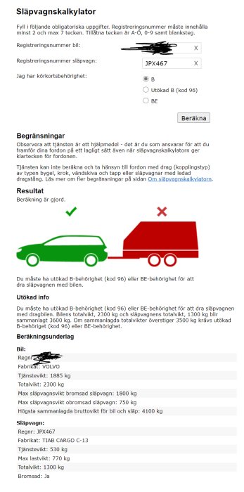 Skärmbild från Transportstyrelsens släpvagnskalkylator med resultat som kräver BE-körkort för kombinationen bil och släp.