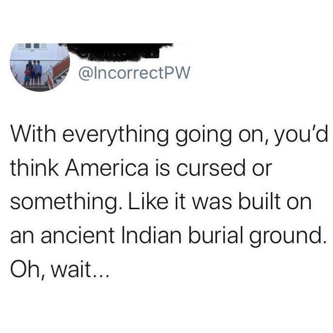 Skärmdump av en tweet som skämtsamt förknippar turbulensen i USA med att det är byggt på en gammal indiansk begravningsplats.