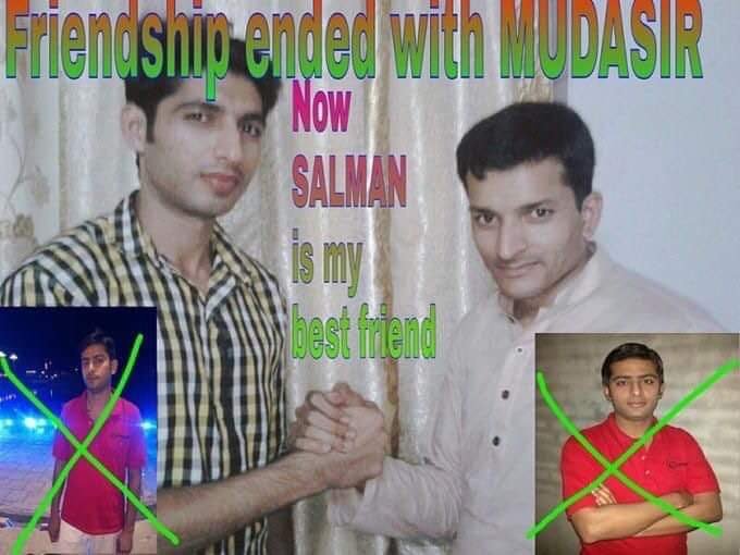 Två män handskakar, text "Friendship ended with Mudasir, Now Salman is my best friend", en tredje man med kryss över.