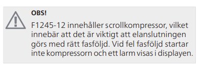 Varningsikonen och text som informerar om att F1245-12 innehåller en scrollkompressor och vikten av korrekt fasföljd vid anslutning.