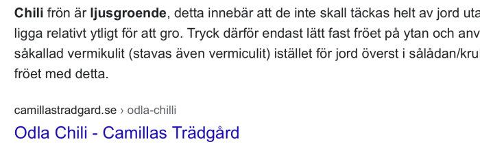 Skärmbild av en webbsida med råd för att odla chili där det står att man ska täcka fröet med vermikulit.