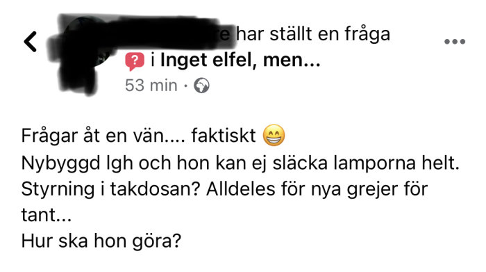 Skärmdump av ett diskussionsinlägg som frågar om hjälp med belysningsproblem i en nybyggd lägenhet.