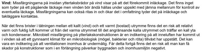 Textavsnitt från en besiktningsrapport om en vind, som beskriver missfärgningar och risker med dålig ventilation.