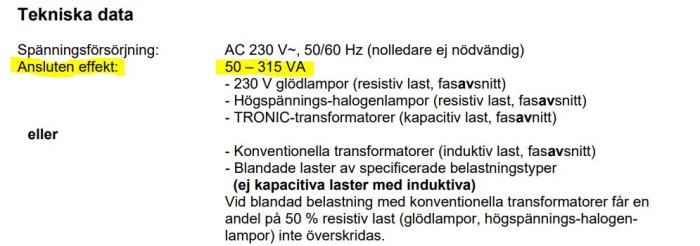 Utdrag ur tekniskt datablad som visar ansluten effekt för en dimmer, omfattar 50-315 VA och kompatibla lasttyper.