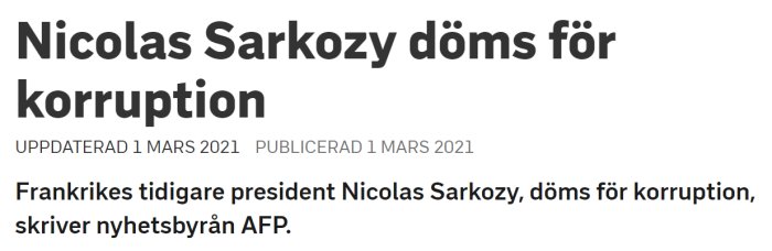 Nyhetsrubrik om Frankrikes tidigare president Nicolas Sarkozy som döms för korruption.