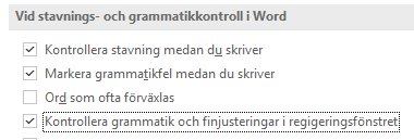 Skärmdump av stavnings- och grammatikkontrollsinställningar i Word med tre alternativ varav två är markerade.