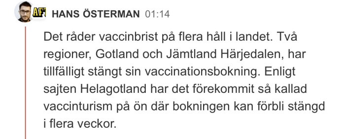 Skärmdump av ett foruminlägg om vaccinbrist och tillfälligt stängd vaccinationsbokning på Gotland på grund av vaccinturism.