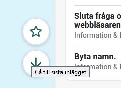 Skärmdump som visar användargränssnitt med en stjärnknapp och en nedåtpil med texten "Gå till sista inlägget".