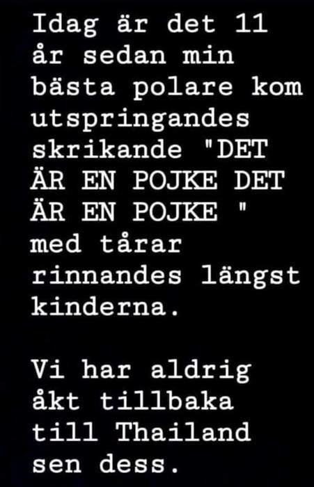 Text på svart bakgrund som beskriver en minnesvärd händelse med starka känslor om att få en son.