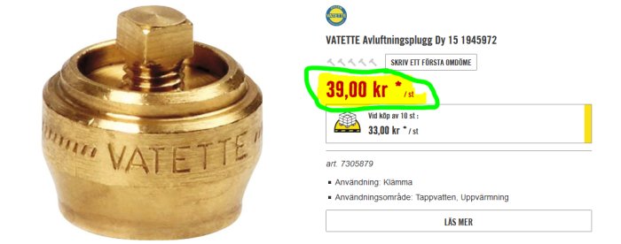 Vatette avluftningsplugg i mässing med priset 39 kronor markerat, för tappvatten och uppvärmningssystem.