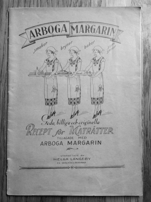 Gammal svartvit annons för Arboga Margarin med illustration av tre kvinnor som lagar mat.