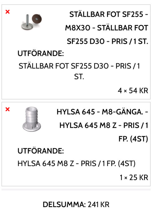 Skärmdump av en order med justerbar fot och hylsa, med priser och röda kryss. Total kostnad 241 kronor.