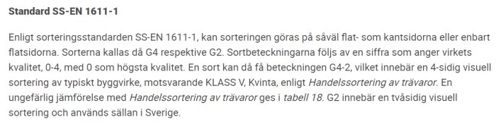 Text om träsorteringsstandard SS-EN 1611-1, med G4 och G2 kvalitetsbeteckningar och beskrivning av visuell sortering.