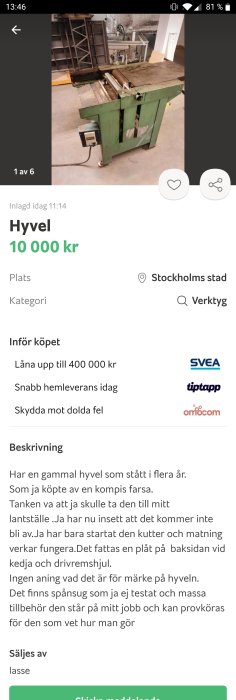 Grön hyvelmaskin till salu med sliten arbetsyta och synlig motor, står i en verkstadsmiljö, ej testad och vissa delar saknas.