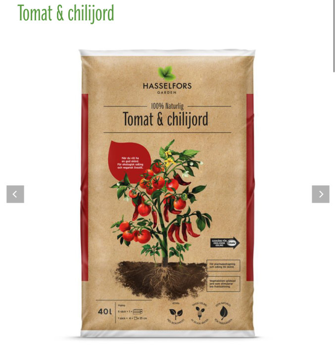 Förpackning av Hasselfors Garden tomat- och chilijord på 40 liter med bild av tomatplanta.