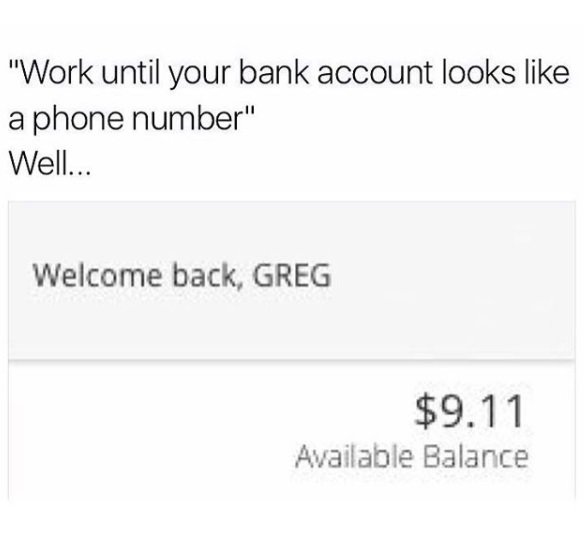 Skärmklipp av bankkonto med texten "Welcome back, GREG" och en tillgänglig balans på 9.11 dollar.