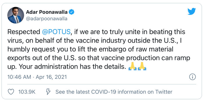 Skärmdump av ett tweet från Adar Poonawalla som ber POTUS lyfta råmaterialsembargon för vaccinproduktion, 16 april 2021.