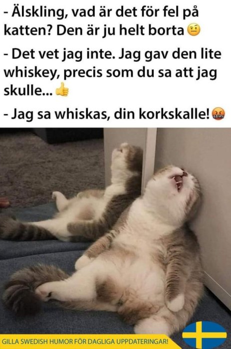 Katt ligger på rygg med öppen mun och halvstängda ögon som verkar ha det bra, med textskämt om Whiskas och whiskey.