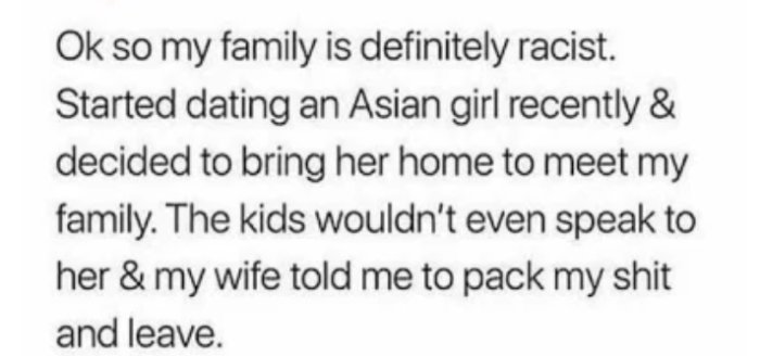 Screen capture of text describing a person's experience with their family's racist behavior towards an Asian girl they are dating.