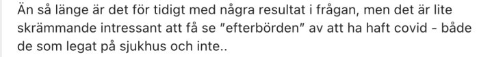 Textutdrag som diskuterar efterspel av covid, utan pressanknytning, med eftertanke om framtida jämförelser.