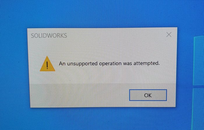 Felmeddelande i SolidWorks: "An unsupported operation was attempted" vid sparande av arbete.