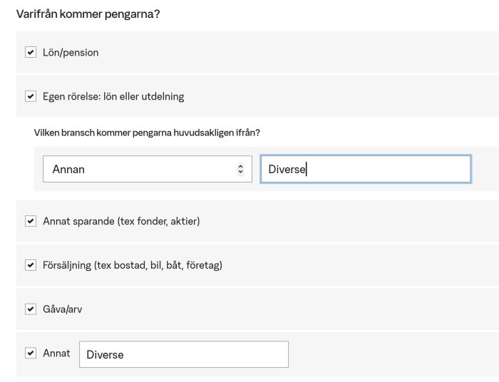 Skärmdump av ett formulär om pengars ursprung med valda alternativ som lön, egen rörelse, sparande, försäljning och gåva/arv.