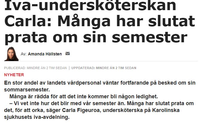 Artikelrubrik "Iva-undersköterskan Carla: Många har slutat prata om sin semester" med en bild på en kvinna och text av Amanda Hällsten.