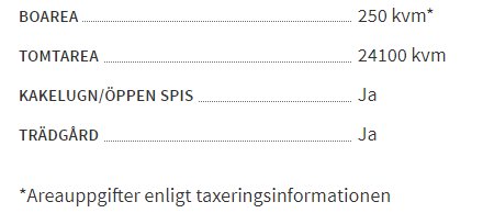 Textannons som listar fastighetsdetaljer såsom boyta på 250 kvm och tomtarea på 24100 kvm, med kakelugn och trädgård.