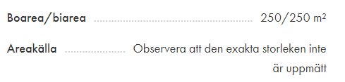 Tabell med boarea/biarea 250/250 m² samt notering "Observera att den exakta storleken inte är uppmätt".