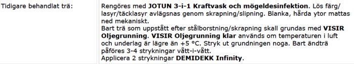 Textinstruktion för ommålning av trä där det står att trä ska grundmålas med VISIR Oljegrunning och efterbehandlas med DEMIDEKK Infinity.