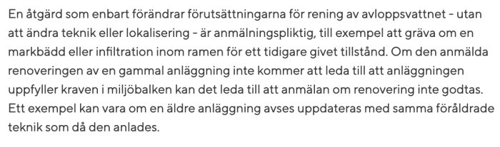 Text om när renovering av avloppsanläggning kräver nytt tillstånd eller anmälan enligt miljöbalken.